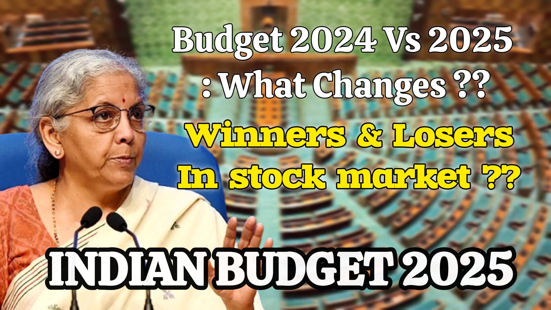 India Union Budget 2025 vs 2024: Key Differences, Stock Market Impact, and What You Need to Know