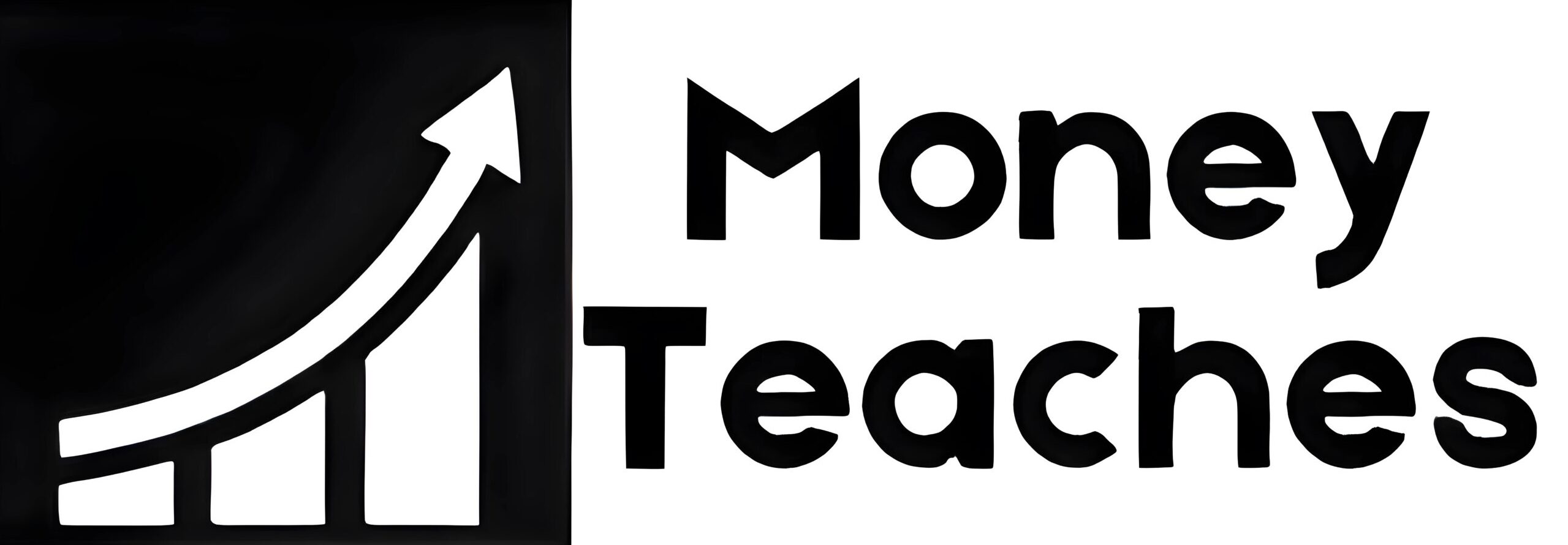 Money Teaches,